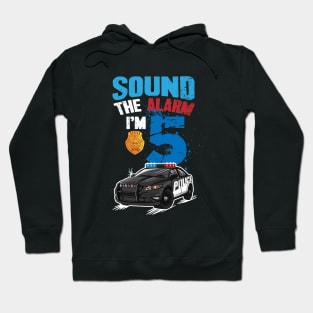 Kids Police Car 5th Birthday Gift Boy Sound The Alarm I'm 5 Hoodie